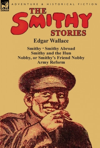 Könyv Smithy Stories Edgar Wallace