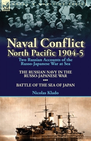 Kniha Naval Conflict-North Pacific 1904-5 Nicolas Klado