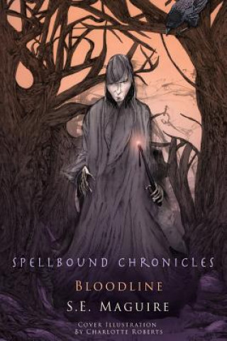 Książka Spellbound Chronicles - Blood Line Eve Maguire