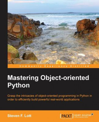 Książka Mastering Objectoriented Python Steven F. Lott