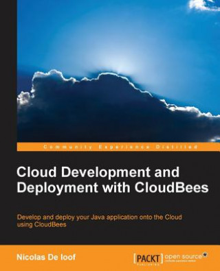Knjiga Cloud Development and Deployment with CloudBees Nicolas De Loof