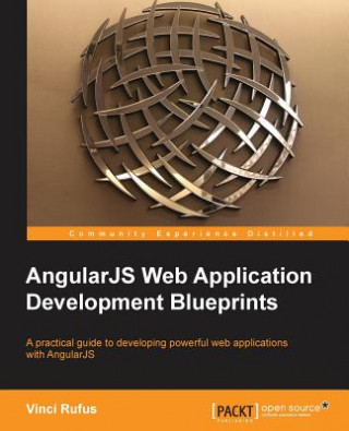 Knjiga AngularJS Web Application Development Blueprints Vinci Rufus