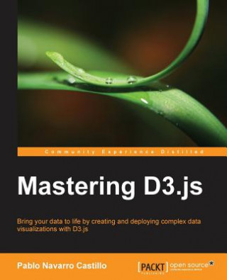 Kniha Mastering D3.js Pablo Navarro