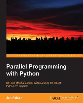 Kniha Parallel Programming with Python Jan Palach