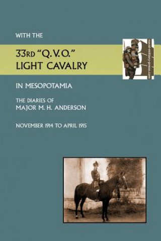 Knjiga With the 33rd Q.V.O. Light Cavalry in Mesopotamia E S J Anderson