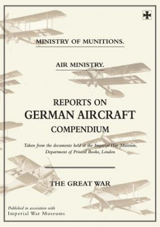 Carte Reports on German Aircraft Compendium Ministry of Munition Aircraft Productio