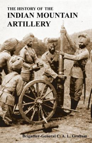 Carte History of the Indian Mountain Artillery C A L GRAHAM