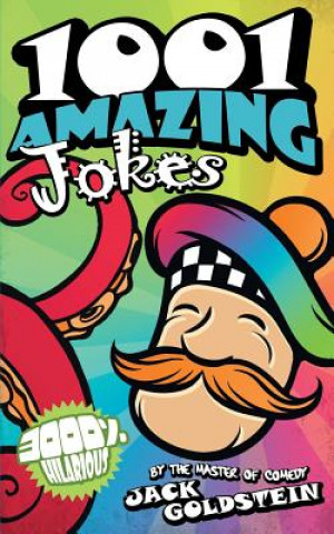 Kniha 1001 Amazing Jokes Jack Goldstein
