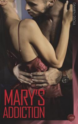 Libro Mary's Addiction Damien Dsoul