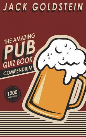 Kniha Amazing Pub Quiz Compendium Jack Goldstein