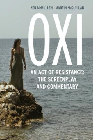 Kniha Oxi: An Act of Resistance Ken McMullen