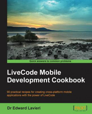 Kniha LiveCode Mobile Development Cookbook Lavieri