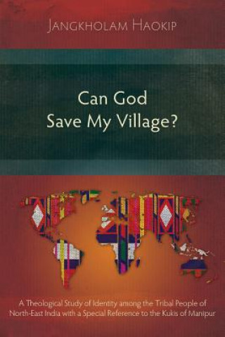 Könyv Can God Save My Village? Jangkholam Haokip