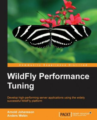 Kniha WildFly Performance Tuning Anders Welen