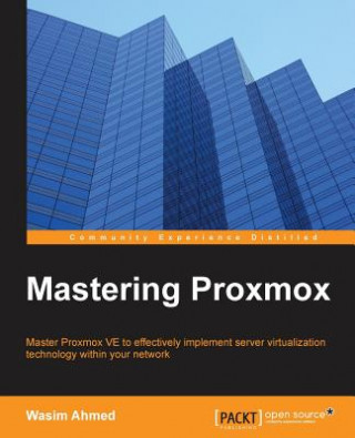 Kniha Mastering Proxmox Wasim Ahmed