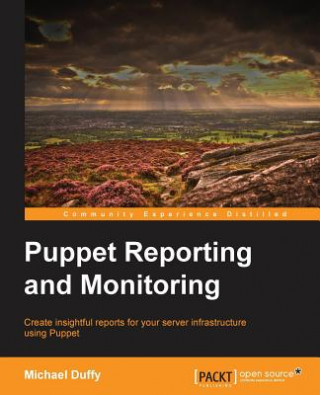 Carte Puppet Reporting and Monitoring Lecturer in History Michael (University of Exeter) Duffy