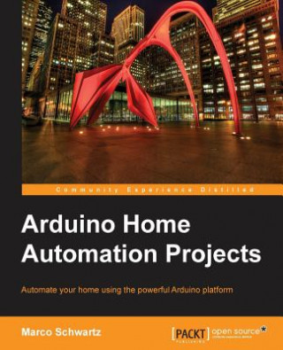 Carte Arduino Home Automation Projects Marco Schwartz
