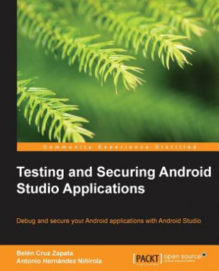 Kniha Testing and Securing Android Studio Applications Belen Cruz Zapata