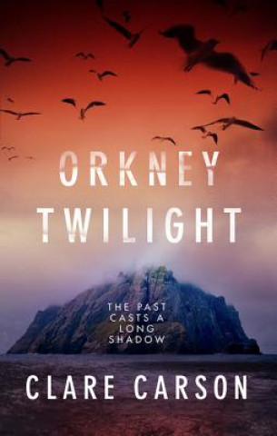 Knjiga Orkney Twilight Clare Carson