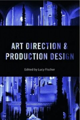 Βιβλίο Art Direction and Production Design FISCHER LUCY  ED