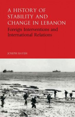 Carte History of Stability and Change in Lebanon BAYEH JOSEPH