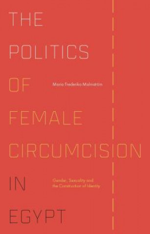 Книга Politics of Female Circumcision in Egypt MALMSTROM  MARIA FRE