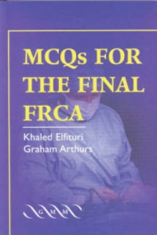 Könyv MCQs for the Final FRCA Graham Arthurs