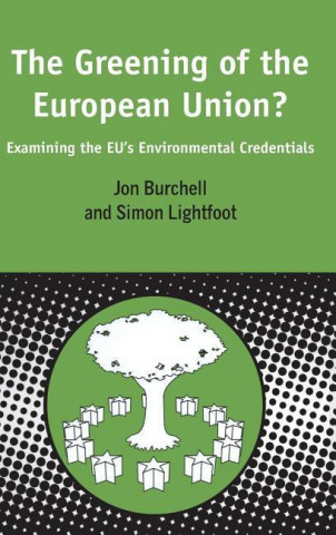 Kniha Greening of the European Union Burchell And Lightfoot