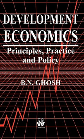 Kniha Development Economics B. N. Ghosh
