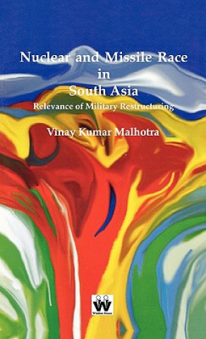 Buch Nuclear and Missile Race in South Asia Vinay Kumar Malhotra