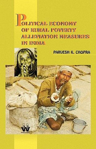 Carte Political Economy of Rural Poverty Alleviation Meaures in India Parvesh K. Chopra