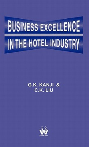 Книга Business Excellence in the Hotel Industry Gopal K. Kanji