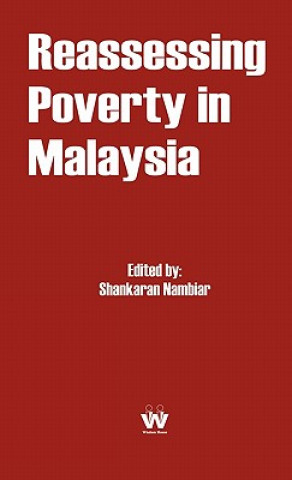Könyv Reassessing Poverty In Malaysia Shankaran Nambiar