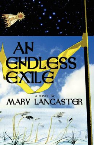 Carte Endless Exile Mary Lancaster