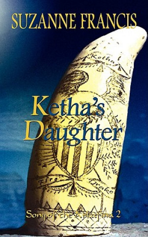 Kniha Ketha's Daughter Suzanne Francis