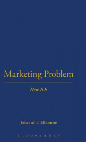 Carte Marketing Problem: How It Is Edward T. Elbourne