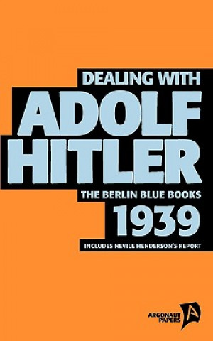 Carte Dealing with Adolf Hitler Nevile Henderson