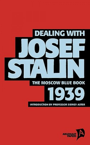 Książka Dealing with Josef Stalin Sidney Aster