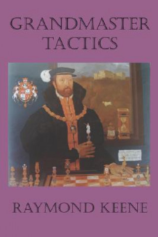 Carte Grandmaster Tactics Raymond D. Keene