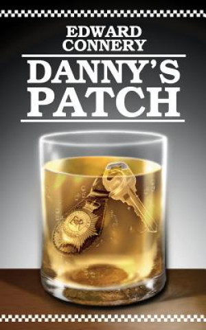 Knjiga Danny's Patch Edward Connery