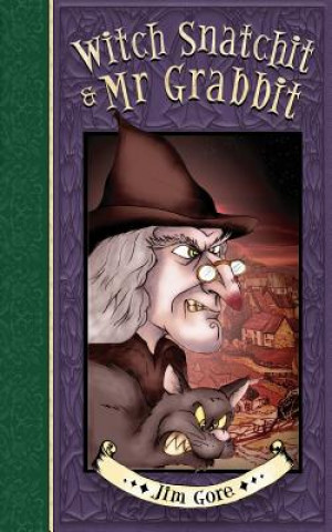 Carte Witch Snatchit & MR Grabbit Jim Gore