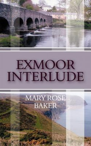 Kniha Exmoor Interlude Mary Rose Baker