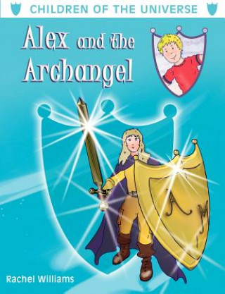 Kniha Alex and the Archangel Rachel Williams