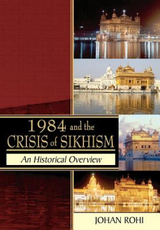 Knjiga 1984 and the Crisis of Sikhism Johan Rohi