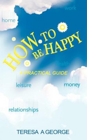 Könyv How to Be Happy Teresa George