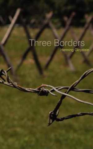 Knjiga Three Borders Henning Gloystein