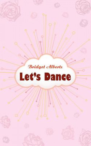 Kniha Let's Dance Bridget Alberts