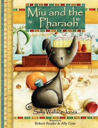 Kniha Miu and the Pharaoh Sally Wallace-Jones