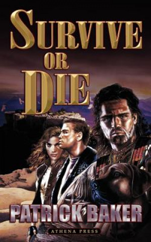 Book Survive or Die Patrick Baker