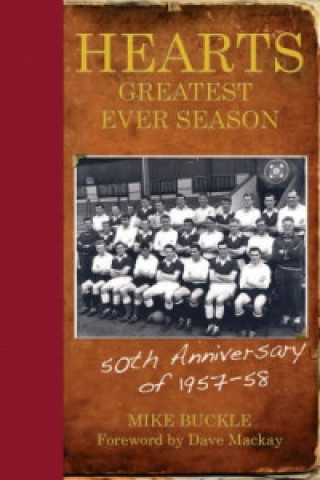 Buch Hearts' Greatest Ever Season 1957-58 Mike Buckle